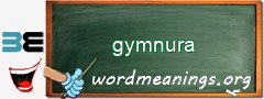 WordMeaning blackboard for gymnura